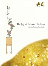 The Joy of Ikenobo Ikebana